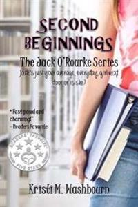 The Jack O'Rourke Series - Second Beginnings