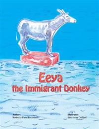 Eeya the Immigrant Donkey