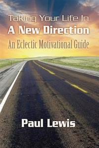 Taking Your Life in a New Direction