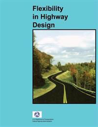Flexibility in Highway Design