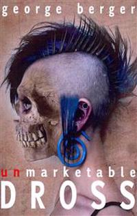 Unmarketable Dross
