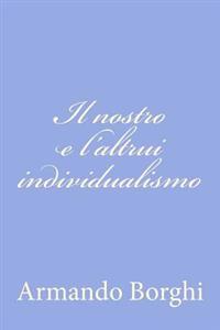 Il nostro e l'altrui individualismo