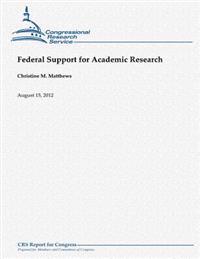 Federal Support for Academic Research
