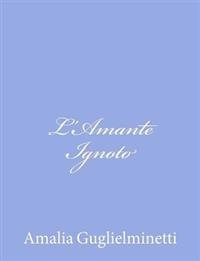 L'Amante Ignoto