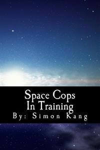 Space Cops In Training: This year, he's going where no cop has ever gone before!