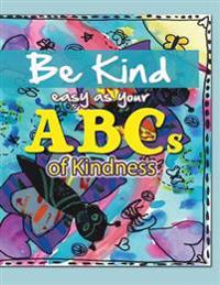 Be Kind...easy as your ABCs