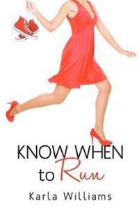 Know When to Run
