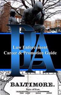 PLA Law Enforcement Career & Promotion Guide, Baltimore: Baltimore, Maryland