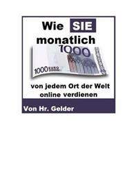 Wie Sie 1000 Euro von jedem Ort der Welt online verdienen