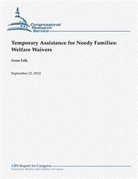 Temporary Assistance for Needy Families: Welfare Waivers