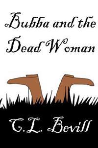 Bubba and the Dead Woman