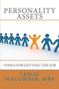 Personality Assets: Tools for Getting the Job