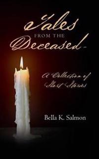 Tales From The Deceased - A Collection of Short Stories