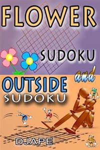 Flower Sudoku and Outside Sudoku