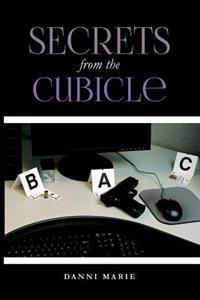 Secrets from the cubicle: No subtitle