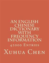 An English Chinese Dictionary with Frequency Information