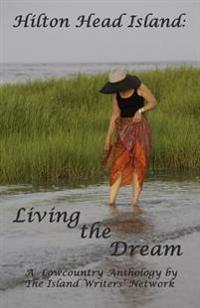 Hilton Head Island: Living the Dream
