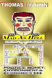 Mad As Hell and You Should Be Too