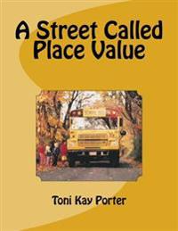 A Street Called Place Value