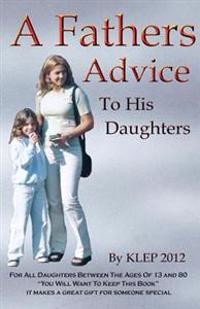 A Fathers Advice To His Daughters