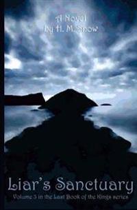 Liar's Sanctuary: The Last Book of the Kings series