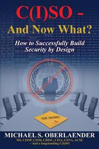C(I)SO - And Now What?: How to Successfully Build Security by Design