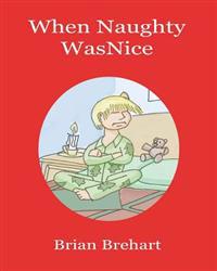 When Naughty Was Nice