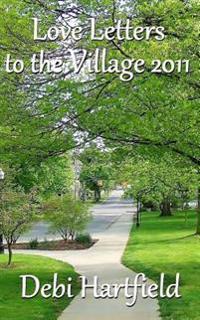 Love Letters to the Village 2011
