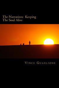 The Narratives: Keeping The Soul Alive