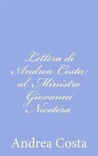 Lettera di Andrea Costa al Ministro Giovanni Nicotera