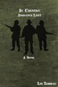 In Country: Innocence Lost: Innocence Lost