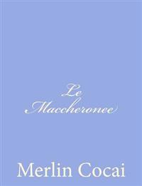 Le Maccheronee
