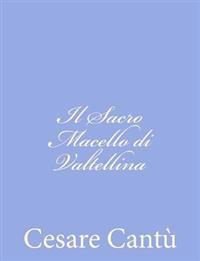 Il Sacro Macello di Valtellina