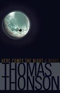 Here Comes The Night