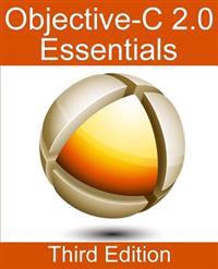 Objective-C 2.0 Essentials - Third Edition: A Guide to Modern Objective-C Development