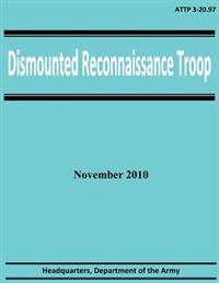 Dismounted Reconnaissance Troop (ATTP 3-20.97)
