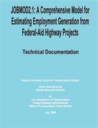 Jobmod2.1: A Comprehensive Model for Estimating Employment Generation from Federal-Aid Highway Projects