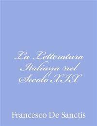 La Letteratura Italiana nel Secolo XIX