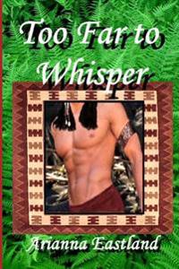 Too Far to Whisper