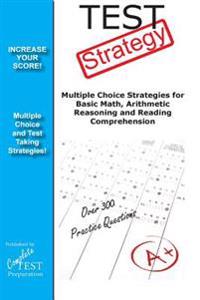 Test Strategy: Winning Multiple Choice Strategy for any test