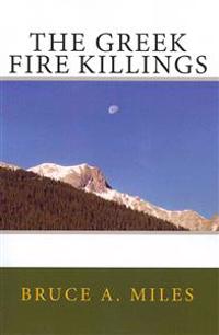 The Greek Fire Killings