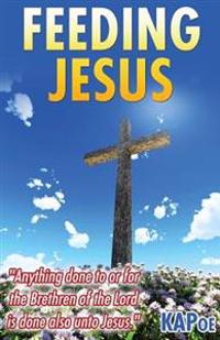 Feeding Jesus