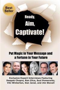 Ready, Aim, Captivate!