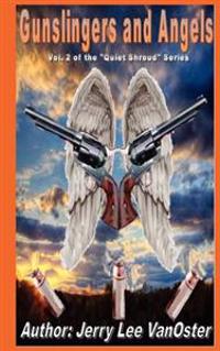 Gunslingers and Angels: Quiet Shroud