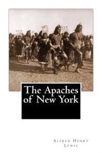 The Apaches of New York