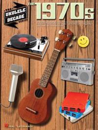 The Ukulele Decade Series - The 1970s