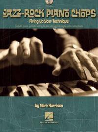 Jazz-Rock Piano Chops - Firing Up Your Technique (+cd)