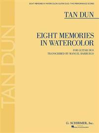 Eight Memories in Watercolor: For Two Guitars