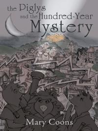 Piglys and the Hundred-Year Mystery