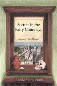 Secrets in the Fairy Chimneys